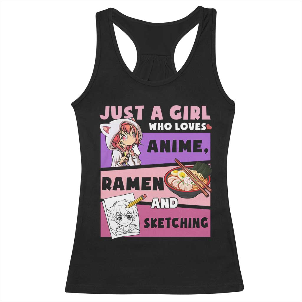 Just A Girl Who Loves Anime Ramen And Sketching Racerback Tank Top Cute Japan Kawaii Otaku Manga Lover