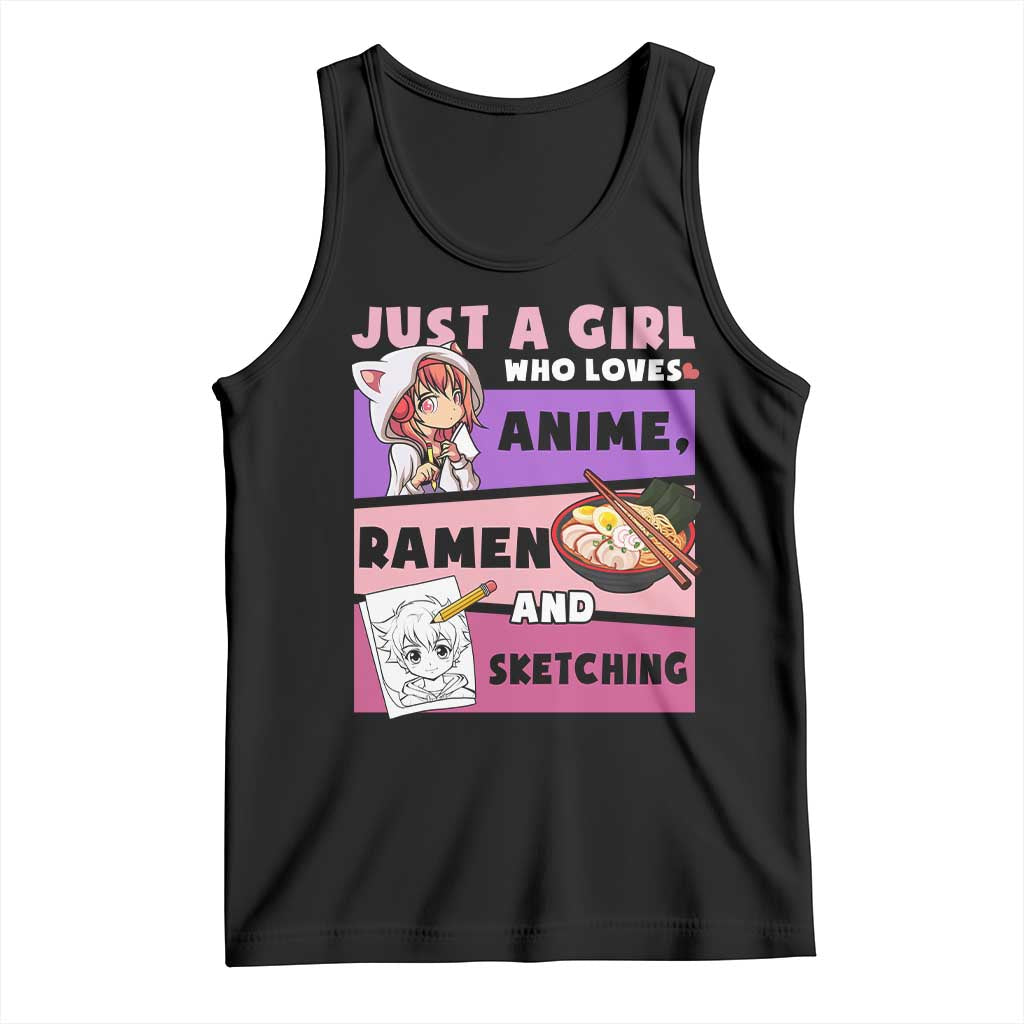 Just A Girl Who Loves Anime Ramen And Sketching Tank Top Cute Japan Kawaii Otaku Manga Lover