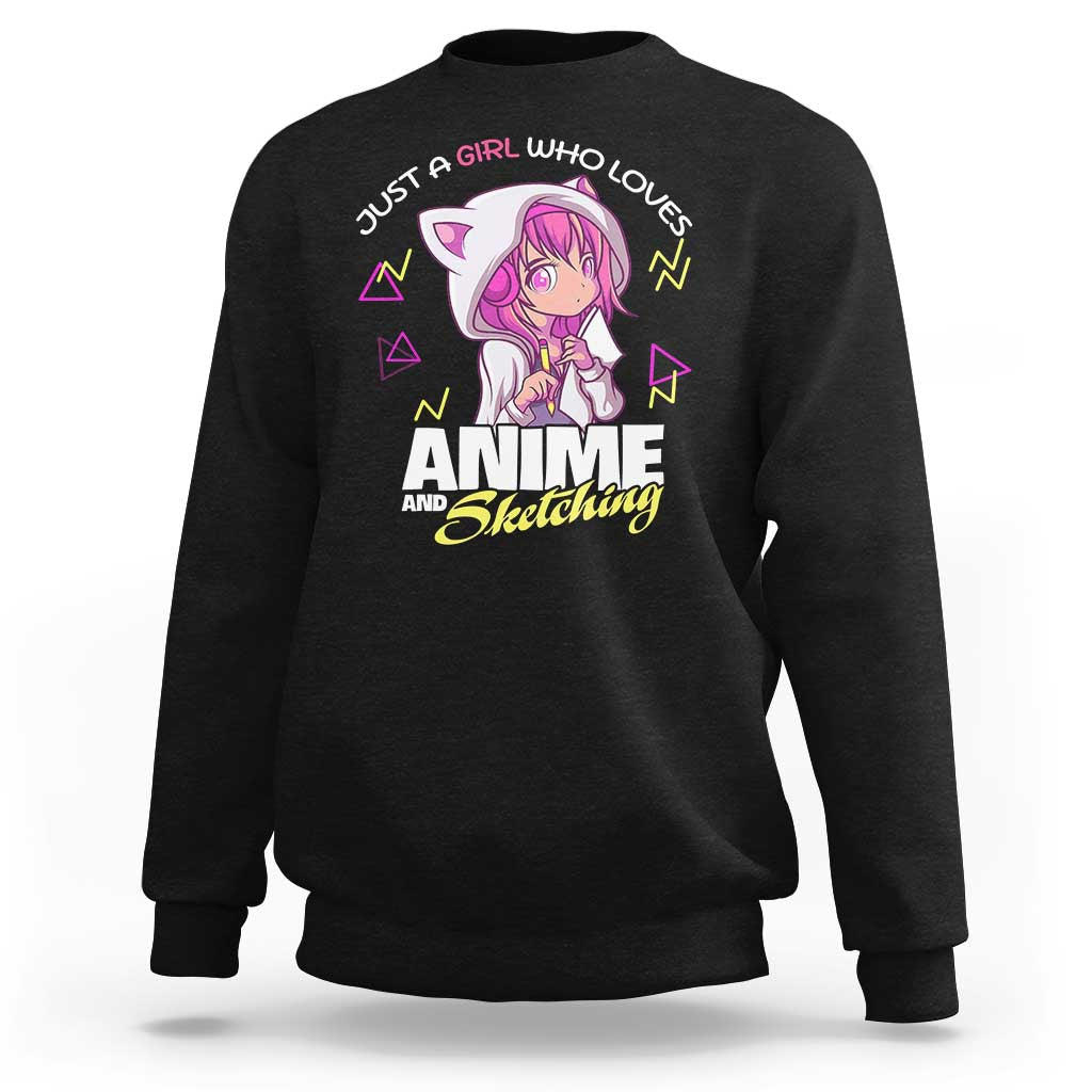 Just A Girl Who Loves Anime and Sketching Sweatshirt Japan Kawaii Otaku Manga Lover - Wonder Print Shop