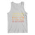 Funny Candy Van Meme Tank Top I Gotta See The Candy First Then I Get In The Van I'm Not Stupid Sarcasm