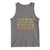 Funny Candy Van Meme Tank Top I Gotta See The Candy First Then I Get In The Van I'm Not Stupid Sarcasm