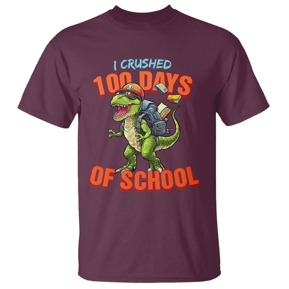 Maroon dinosaur graphic T-shirt with 'I Crushed 100 Days of School' front print