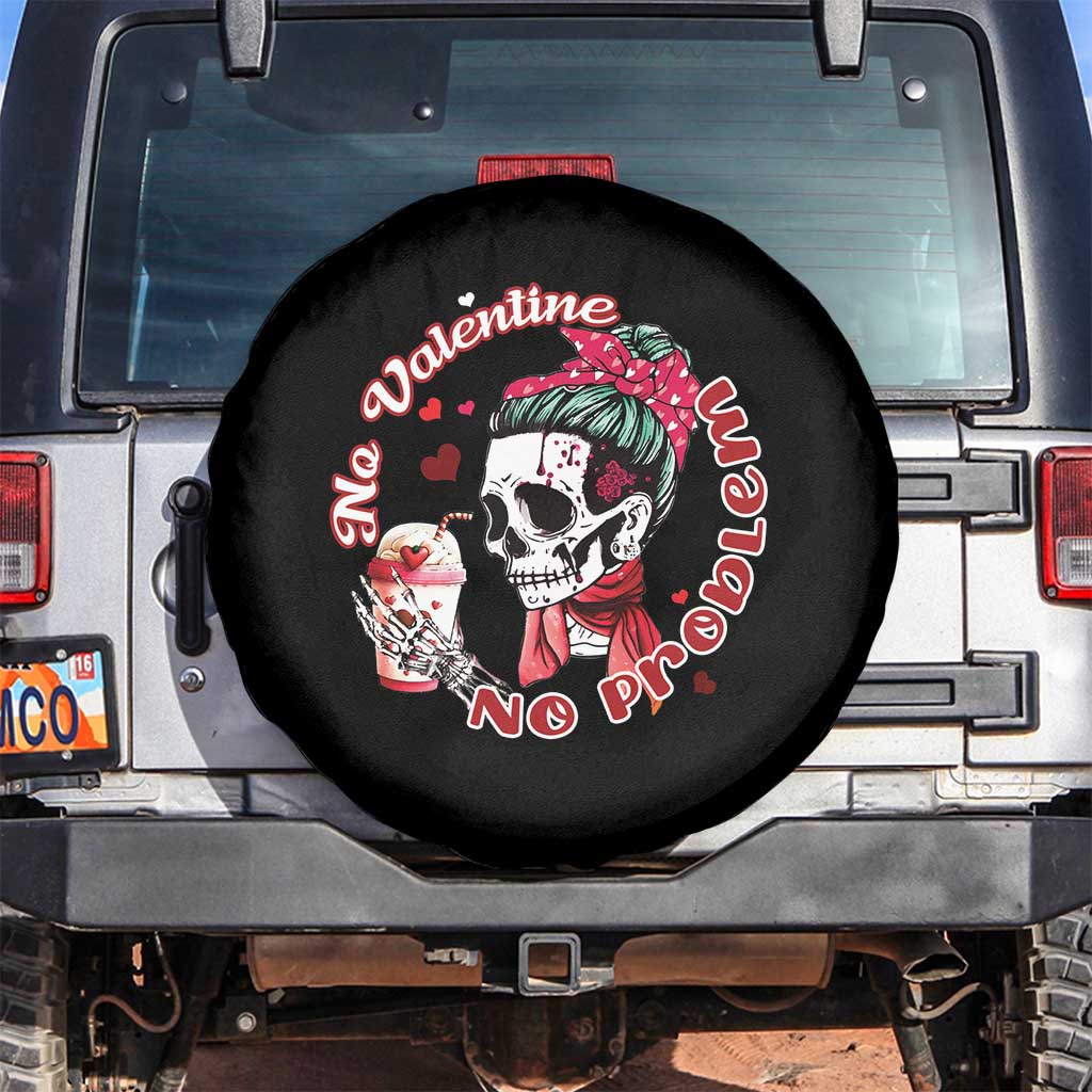 Single Skeleton Spare Tire Cover Messy Bun Skull No Valetine No Problem Anti Valentines