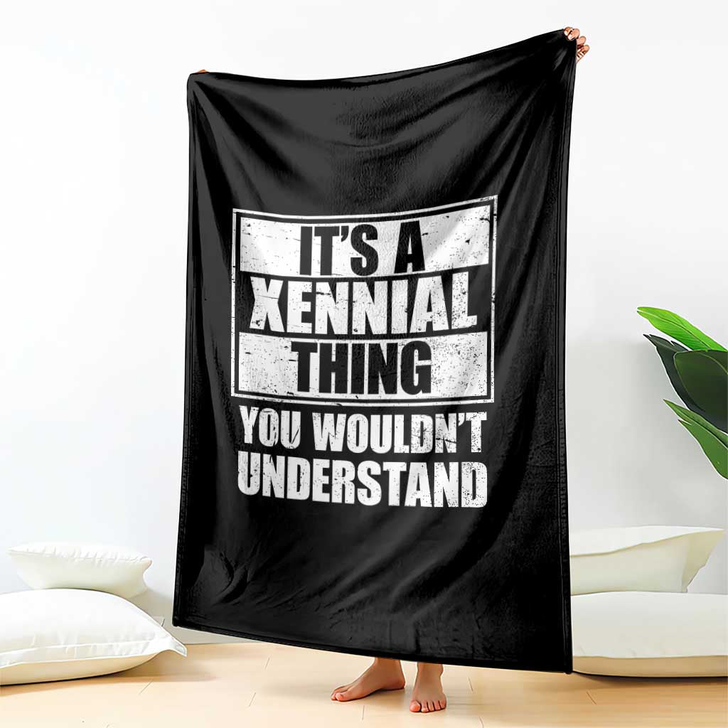It's A Xennial Thing You Wouldn't Understand Throw Blanket Distressed Retro Graphic