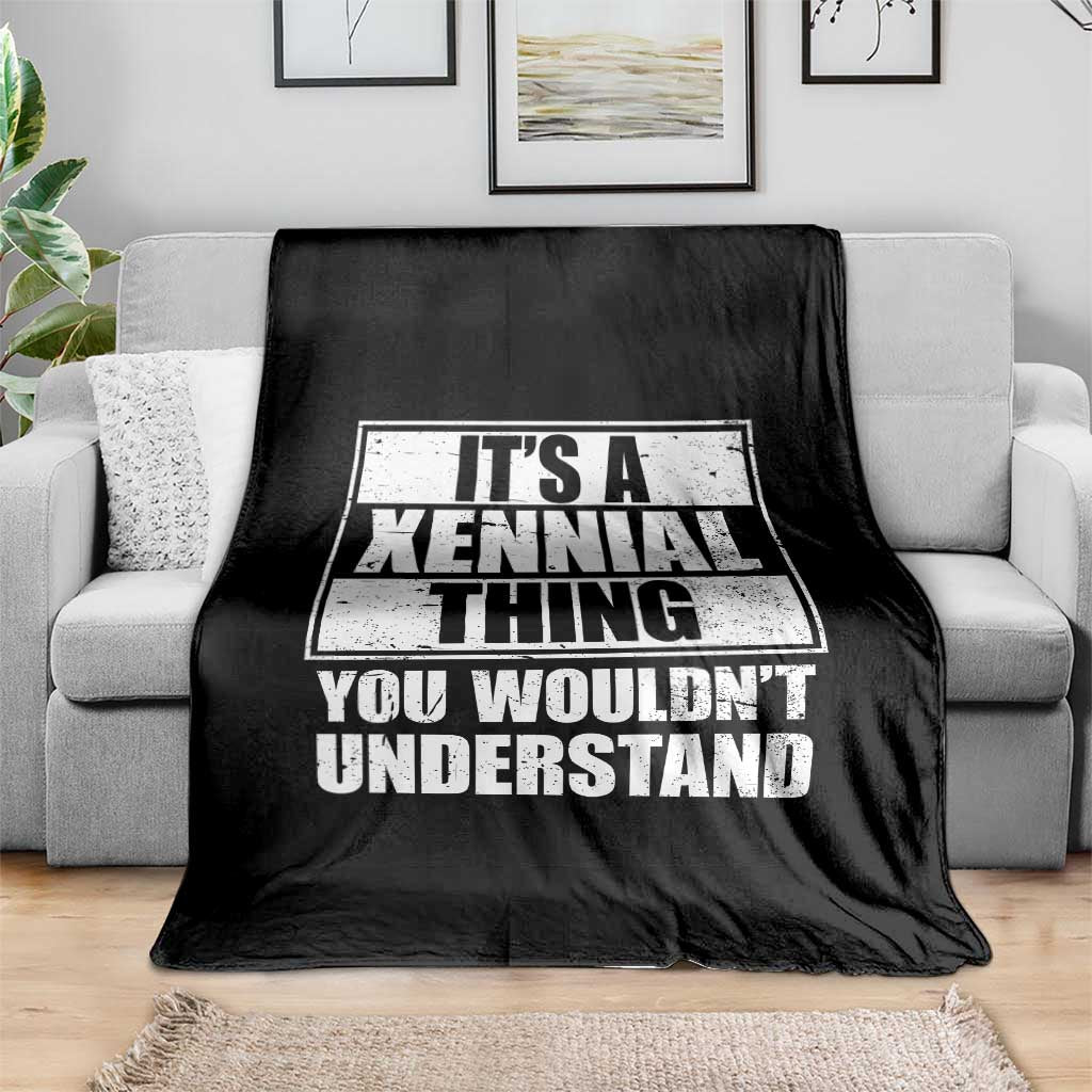 It's A Xennial Thing You Wouldn't Understand Throw Blanket Distressed Retro Graphic