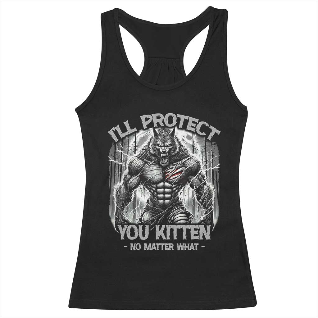 Funny Alpha Wolf Meme Racerback Tank Top I'll Protect You Kitten Humorous Cringe