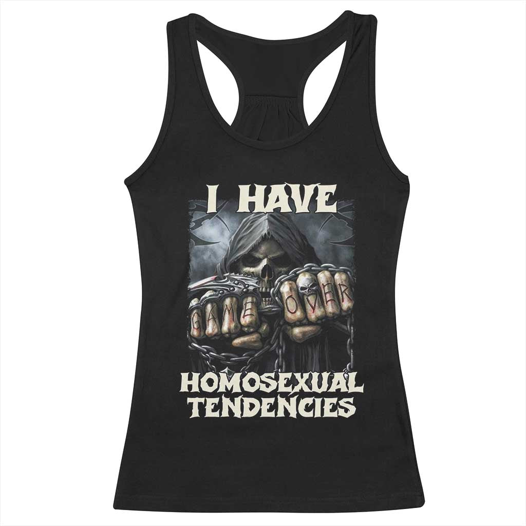 Skeleton Meme Racerback Tank Top I Have Homosexual Tendencies Funny Edgy Hard Cringe