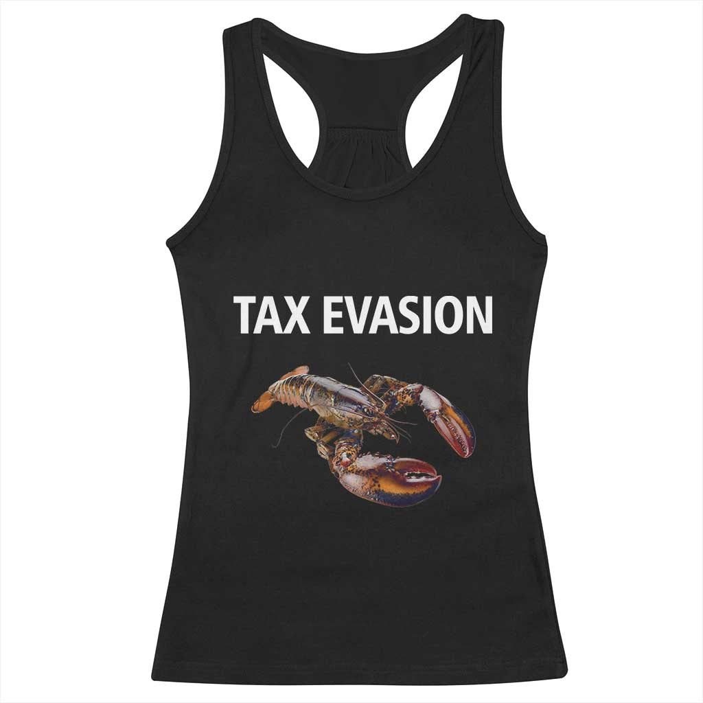 Funny Tax Evasion Lobster Racerback Tank Top Sarcasm Oddly Specific Meme