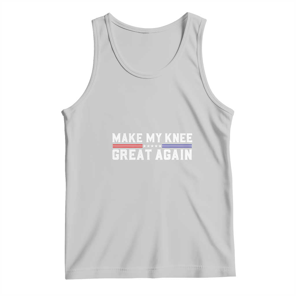 Light gray graphic tank top with "MAKE MY KNEE GREAT AGAIN" text