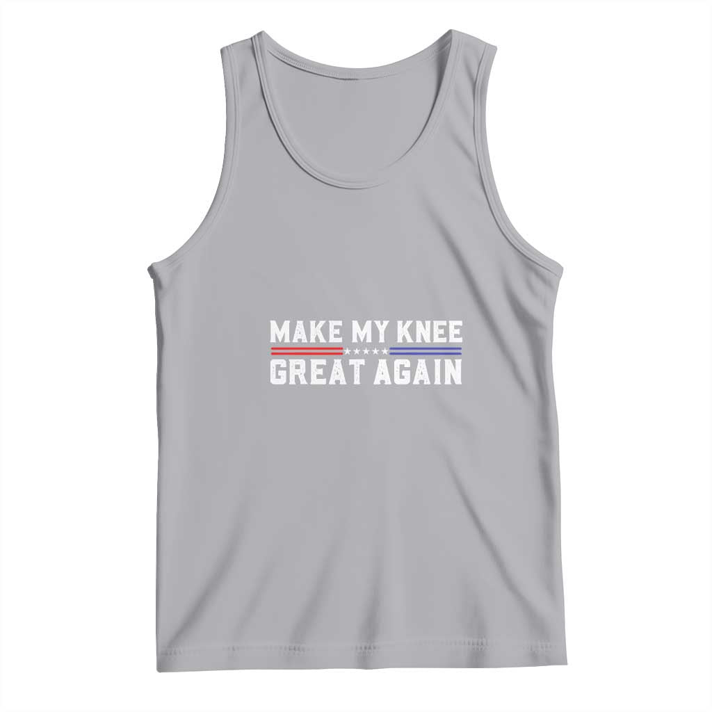 Gray tank top with 'MAKE MY KNEE GREAT AGAIN' graphic