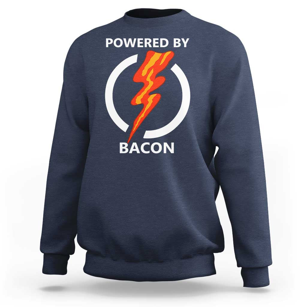 Funny Bacon Lover Sweatshirt Powered By Bacon Cured Pork Master