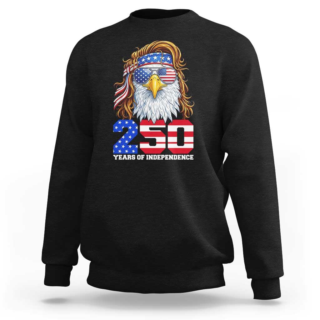 250 Years of Independece Patriotic Eagle Sweatshirt 1776 2026 USA Flag 4th of July Semiquincentennial - Wonder Print Shop