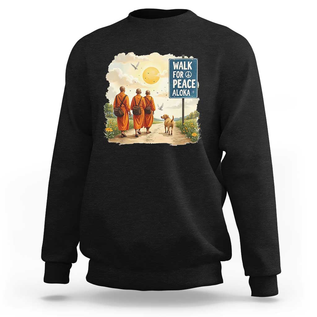 Walk For Peace Aloka the Dog and Monks Sweatshirt