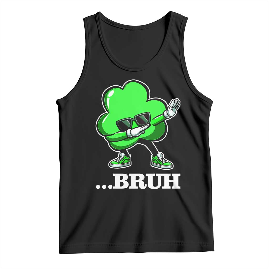 Funny Dabbing Shamrock Tank Top Bruh St. Patrick's Day