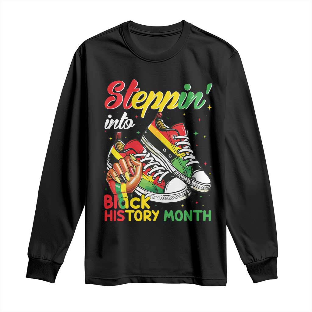 Stepping Into Black History Month Long Sleeve Shirt Black Girls Sneakers