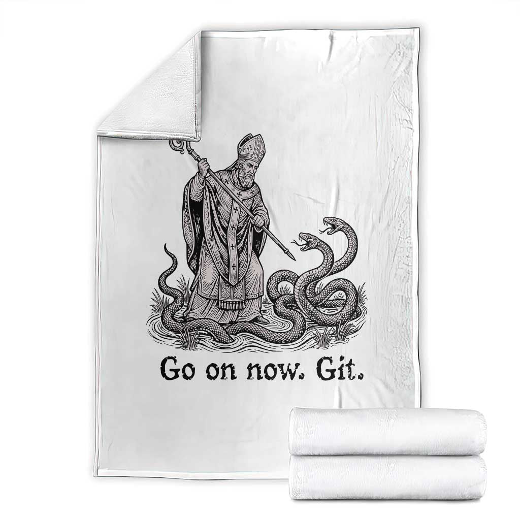 Go On Now Git Funny Saint Patrick Banishing Snakes Throw Blanket Irish History Humor St Patricks Day