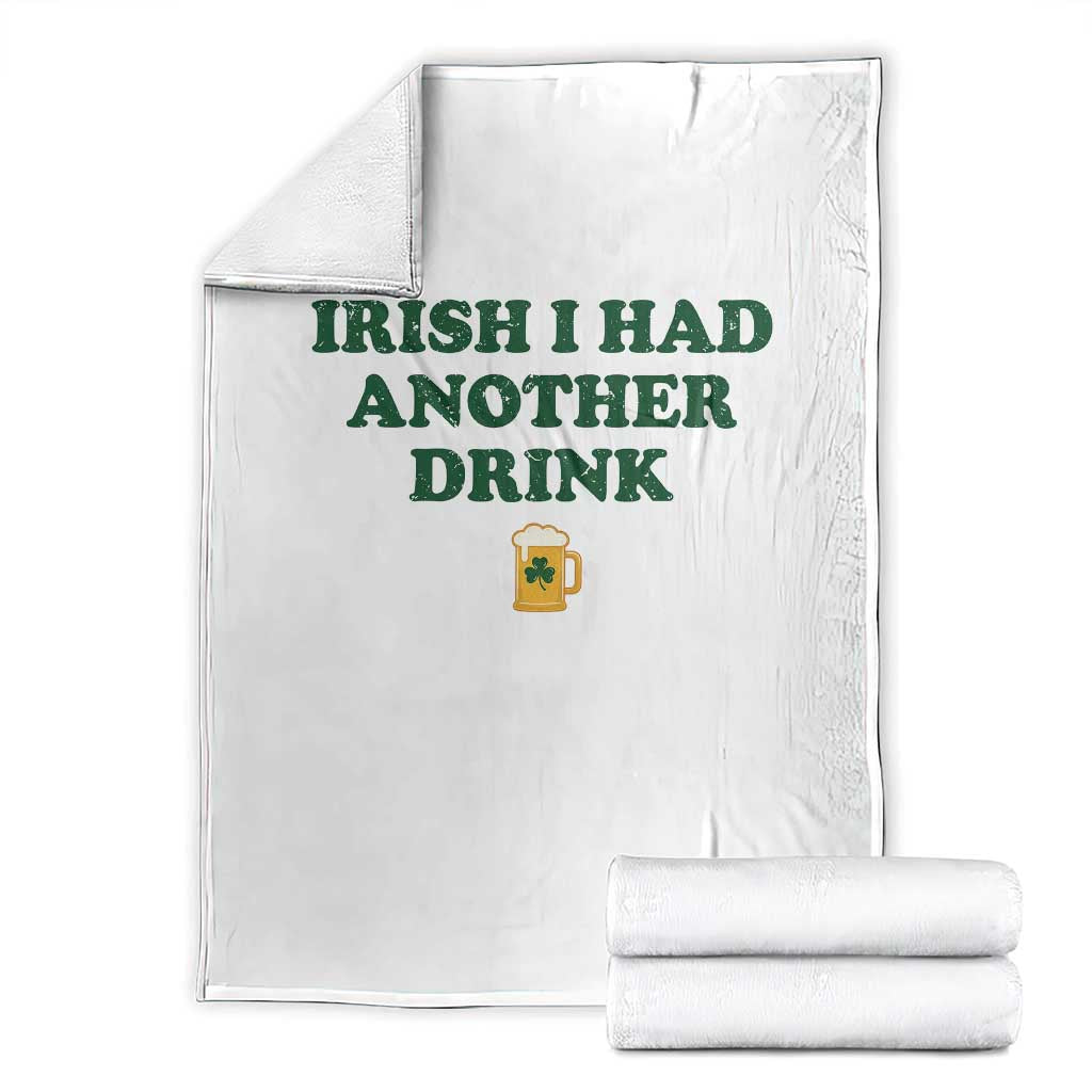 Irish I Had Another Drink Throw Blanket Funny St Patricks Day Beer Drinking Joke Pub Humor