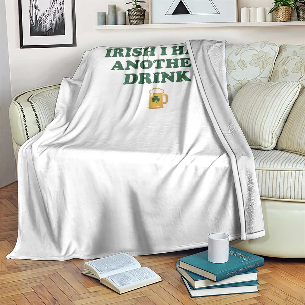 Irish I Had Another Drink Throw Blanket Funny St Patricks Day Beer Drinking Joke Pub Humor