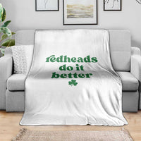 Redheads Do It Better Funny Irish Pride Throw Blanket St Patricks Day Ginger Humor