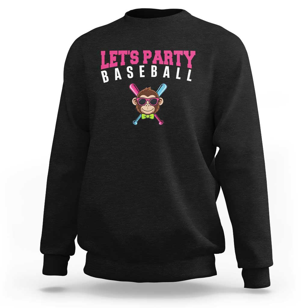 Let's Party Baseball Monkey Sweatshirt Ball Party Game Day Vibes