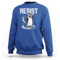 Funny Penguin Resist Sweatshirt Resist Penguin Activism