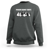 Funny Penguin Resist Sweatshirt Penguins Against Tariffs Sarcastic Saying Meme