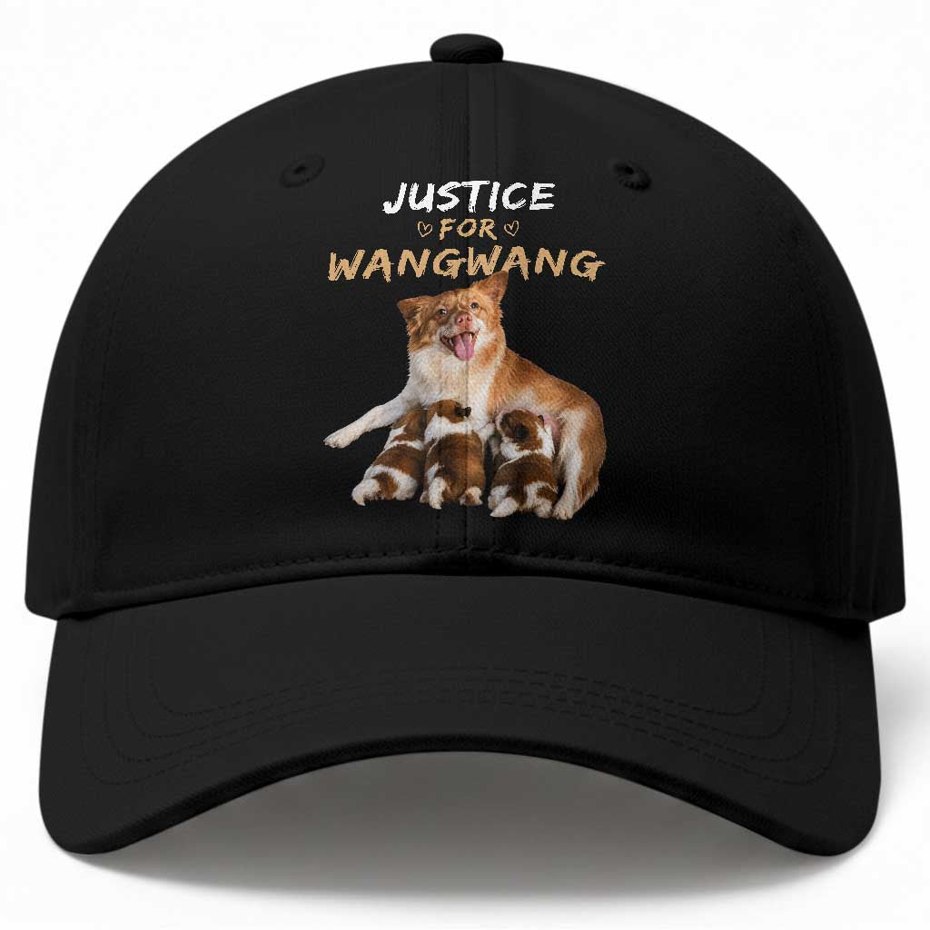 Justice For Wangwang Mother Dog Newborn Puppies Baseball Cap Animal Rights Awareness Graphic