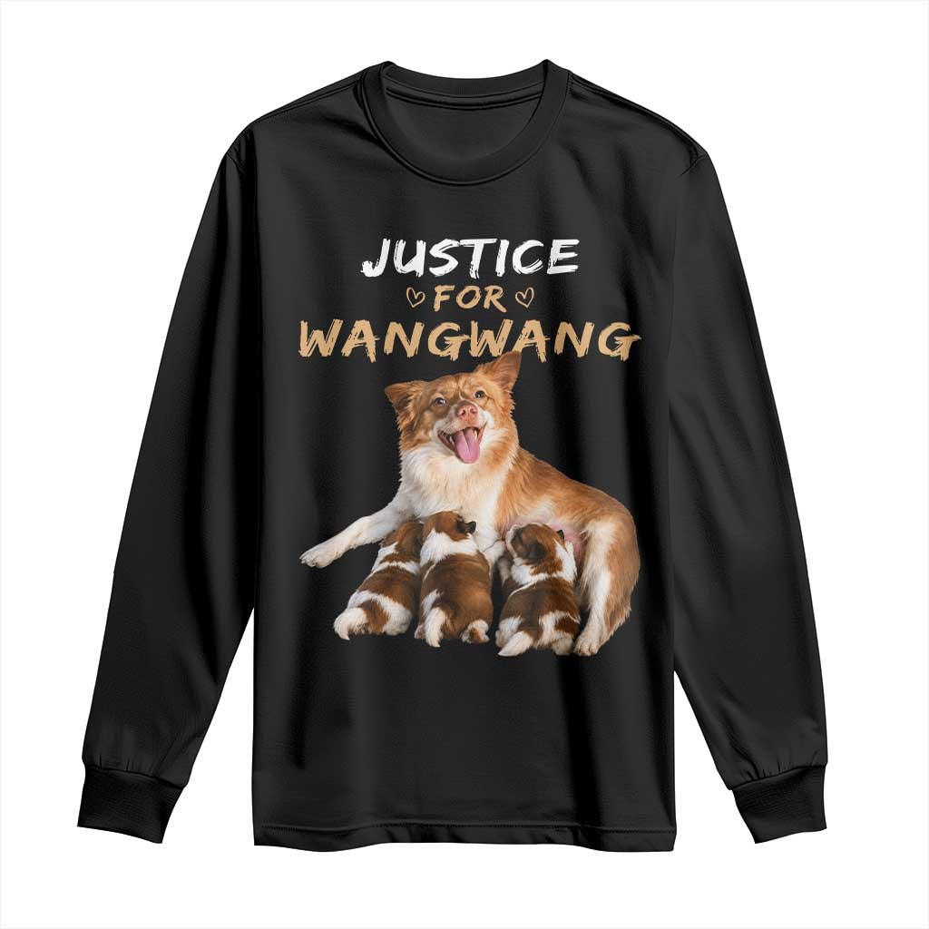 Justice For Wangwang Mother Dog Newborn Puppies Long Sleeve Shirt Animal Rights Awareness Graphic