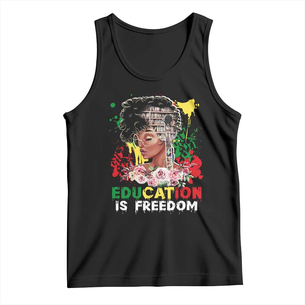 Education Is Freedom Tank Top Black Educated Girls African American