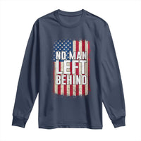 No Man Left Behind Patriotic Long Sleeve Shirt Distressed American Flag