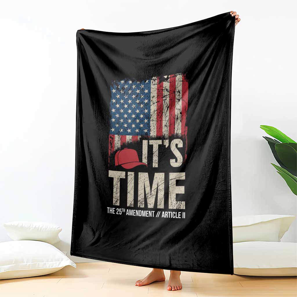 It's Time The 25th Amendment Throw Blanket Article II Red Hat Distressed American Flag Graphic