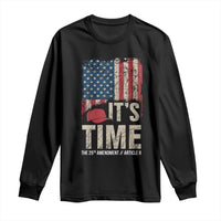 It's Time The 25th Amendment Long Sleeve Shirt Article II Red Hat Distressed American Flag Graphic