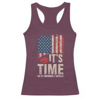 It's Time The 25th Amendment Racerback Tank Top Article II Red Hat Distressed American Flag Graphic