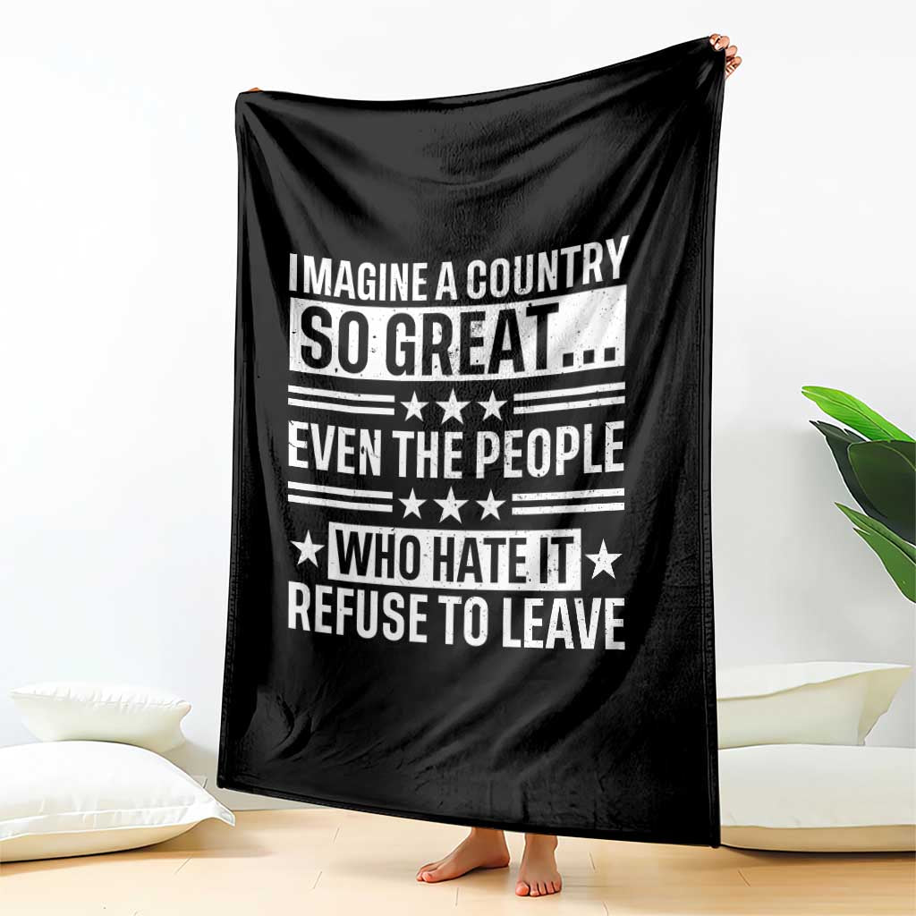 Patriotic American Pride Typography Graphic Throw Blanket Imagine A Country So Great Sarcasm