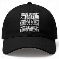 Patriotic American Pride Typography Graphic Baseball Cap Imagine A Country So Great Sarcasm