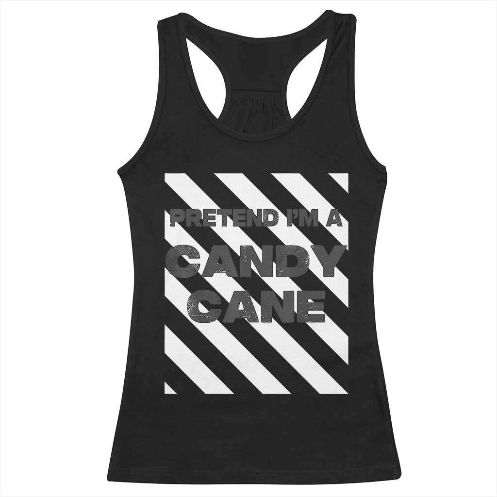 Funny Christmas Costume Racerback Tank Top Pretend I'm A Candy Cane