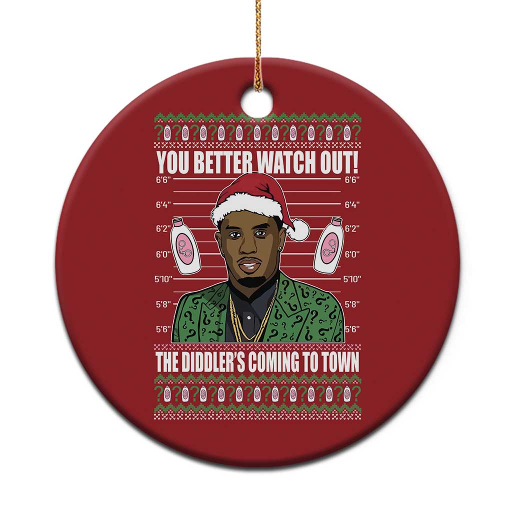 Funny Xmas Sarcastic Diddy Christmas Ornament You Better Watch Out The Diddler Coming To Town - Wonder Print Shop