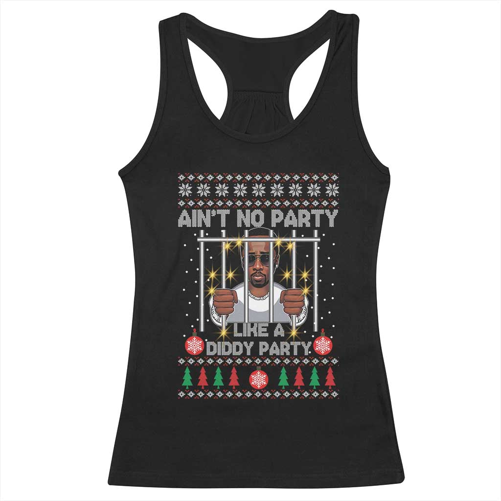 Funny Christmas Sarcastic Diddy Racerback Tank Top Aint No Party Like A Diddy Party