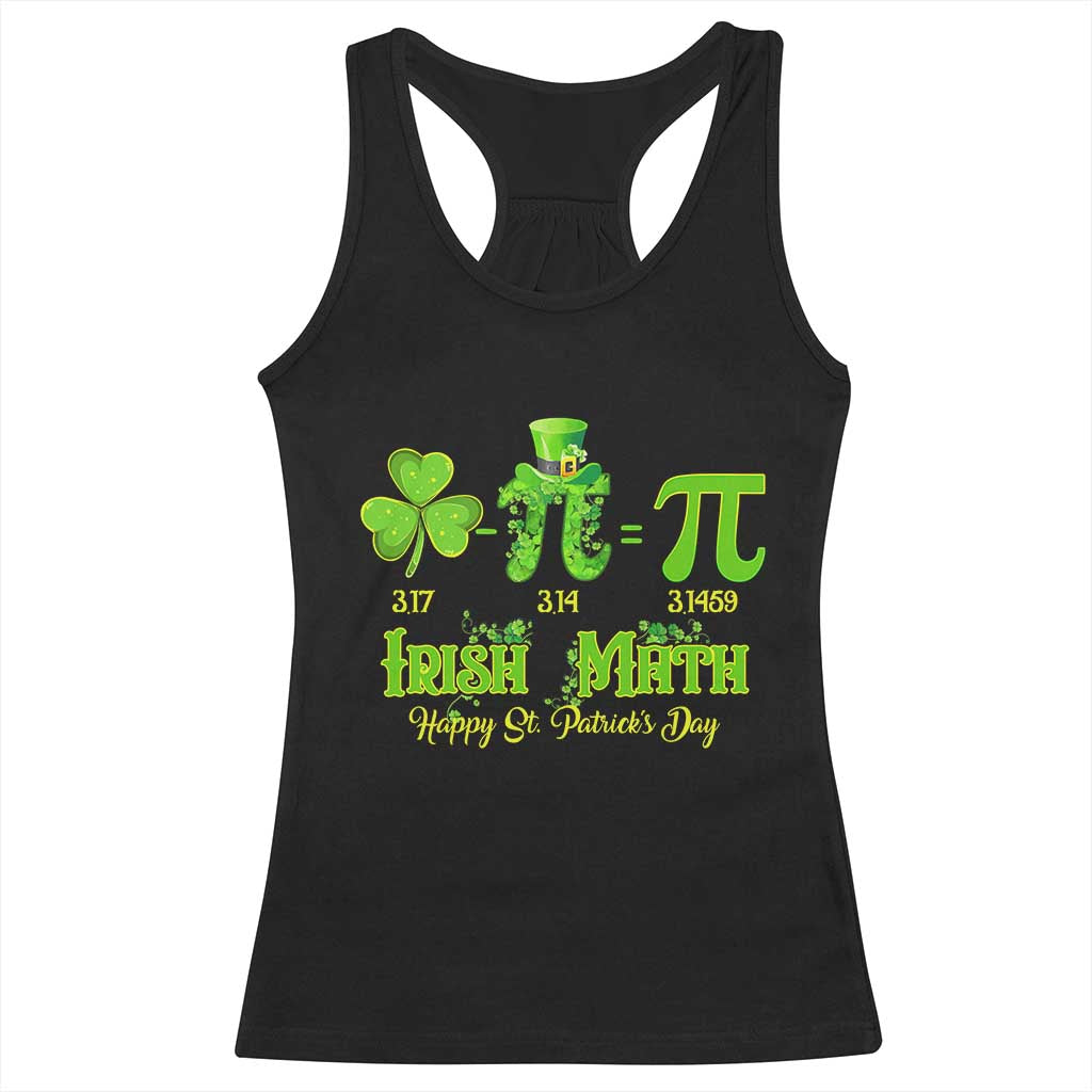 Funny Teacher St Patricks Day Racerback Tank Top Irish Math 3.14 Pi Shamrock Teacher Happy  Day