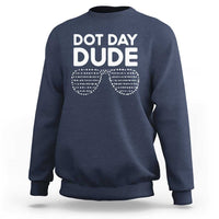 Navy crewneck sweatshirt with white “DOT DAY DUDE” dotted glasses graphic.