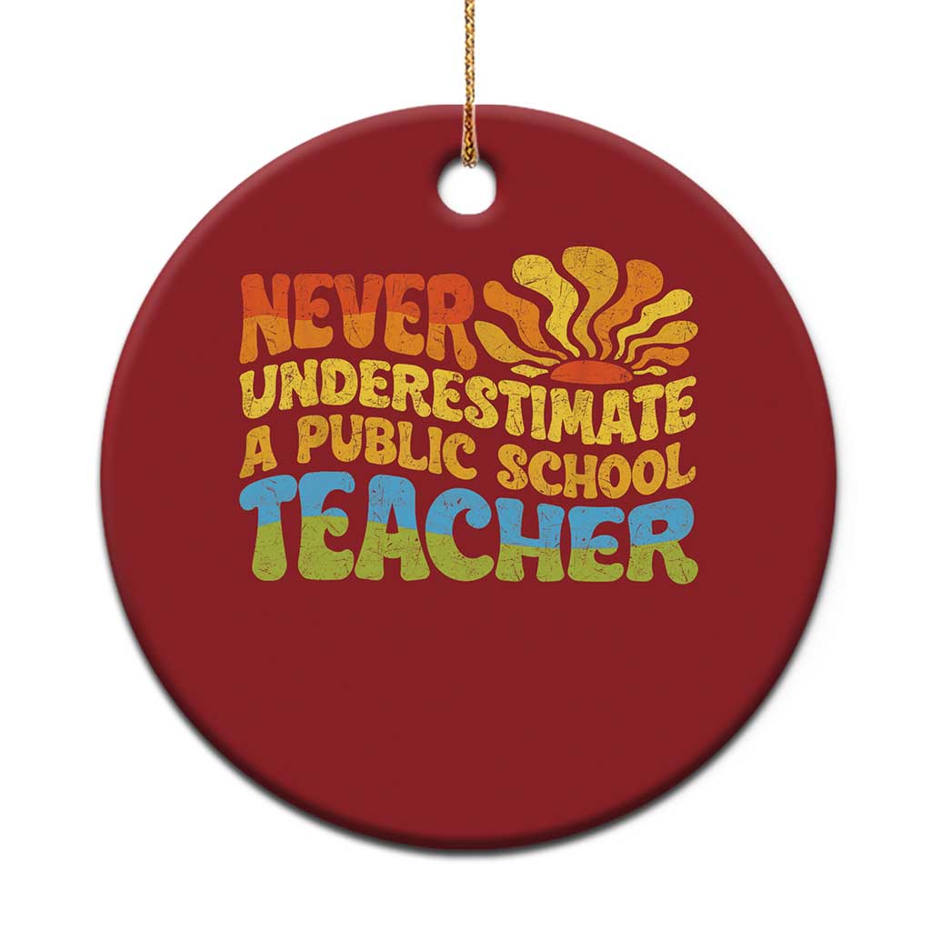 Never Underestimate A Public School Teacher Christmas Ornament Tim Walz 2024 Saying Public Education - Wonder Print Shop