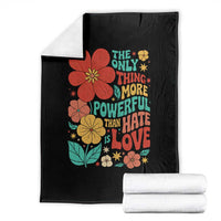 The Only Thing More Powerful Than Hate Is Love Throw Blanket Retro Floral Boho Bunny Inspirational Statement