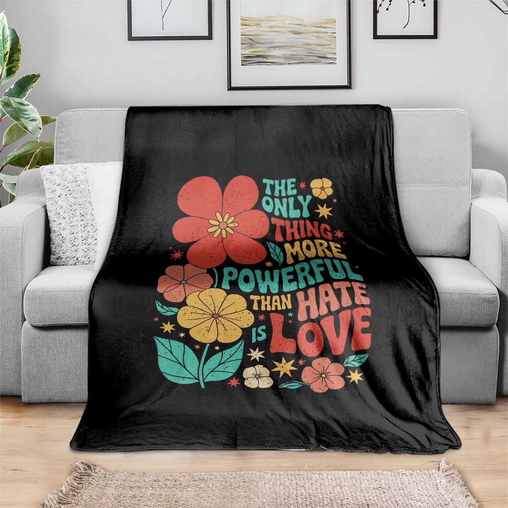 The Only Thing More Powerful Than Hate Is Love Throw Blanket Retro Floral Boho Bunny Inspirational Statement