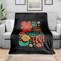 The Only Thing More Powerful Than Hate Is Love Throw Blanket Retro Floral Boho Bunny Inspirational Statement