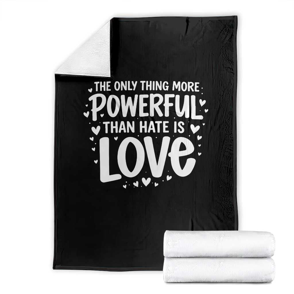 The Only Thing More Powerful Than Hate Is Love Throw Blanket Bold Hand Lettered Bunny Inspirational Unity
