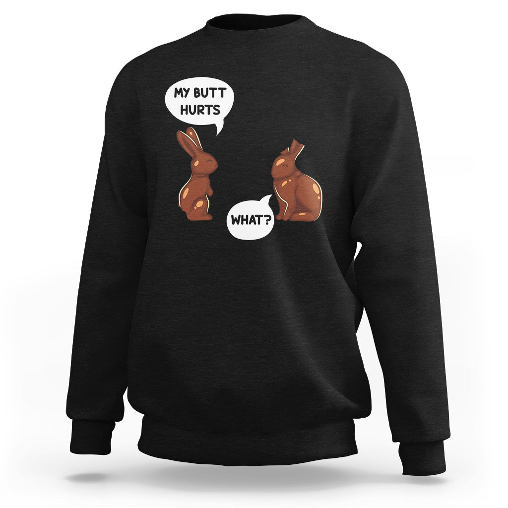 Black crewneck sweatshirt with bunny graphic: 'MY BUTT HURTS' and 'WHAT?'