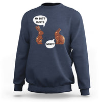 Navy crewneck sweatshirt with bunny graphic: 'MY BUTT HURTS' and 'WHAT?'