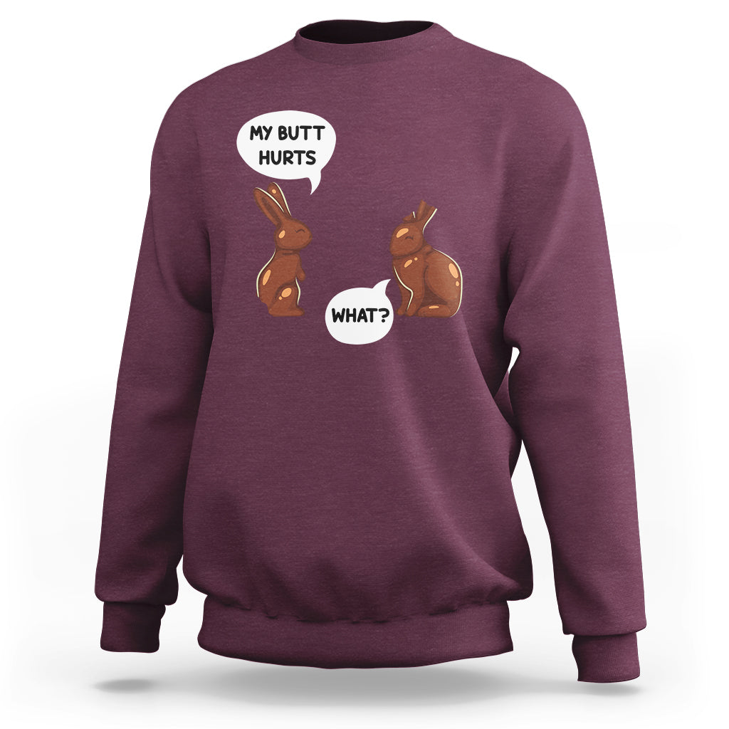 Maroon crewneck sweatshirt with bunny graphic: 'MY BUTT HURTS' and 'WHAT?'