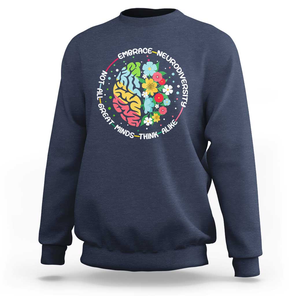 Embrace Neurodiversity Sweatshirt Neurodiverse Brain Autism Awareness ADHD Autistic