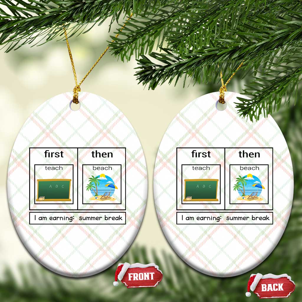 Funny Teacher Summer Break Ceramic Ornament First Teach Then Beach Vacation Mode - Wonder Print Shop